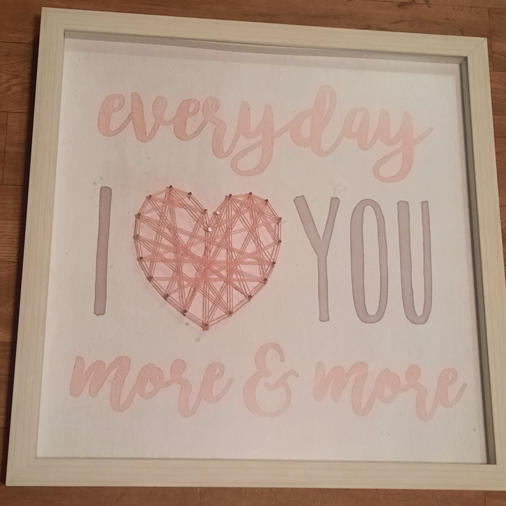 SOLD Everyday I Love You More & More Wall Decor